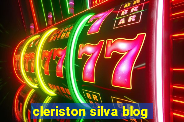 cleriston silva blog